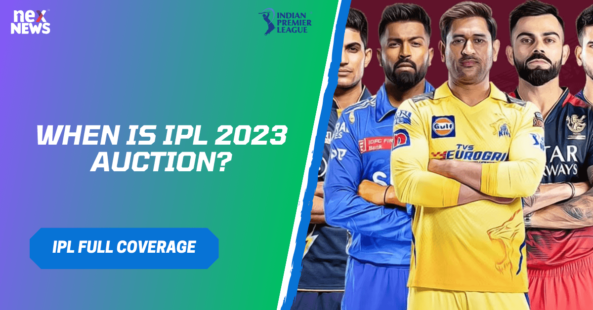 When Is IPL 2023 Auction?