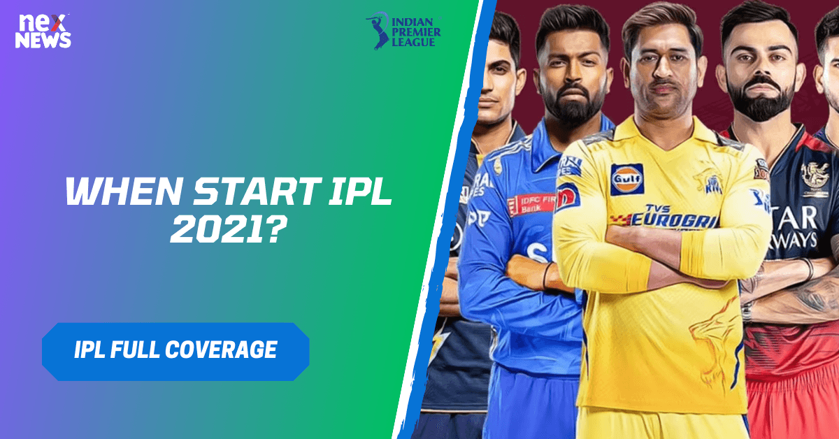 When Start IPL 2021?