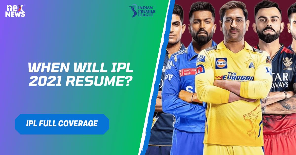 When Will IPL 2021 Resume?
