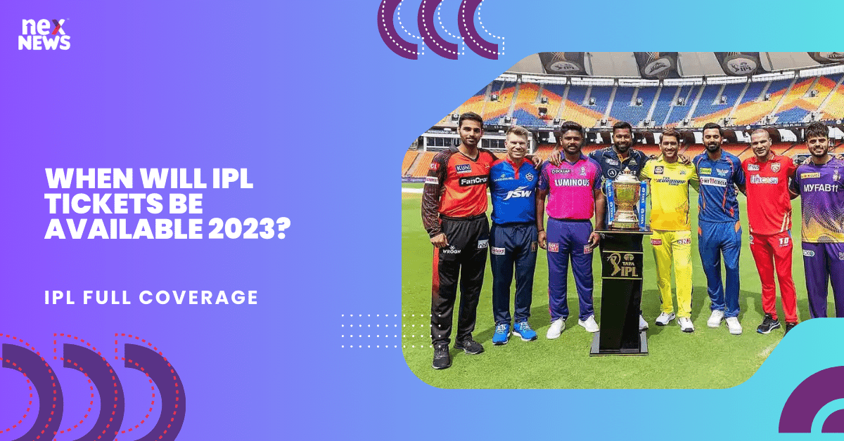 When Will IPL Tickets Be Available 2023?