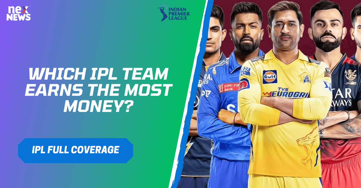 Which IPL Team Earns The Most Money?