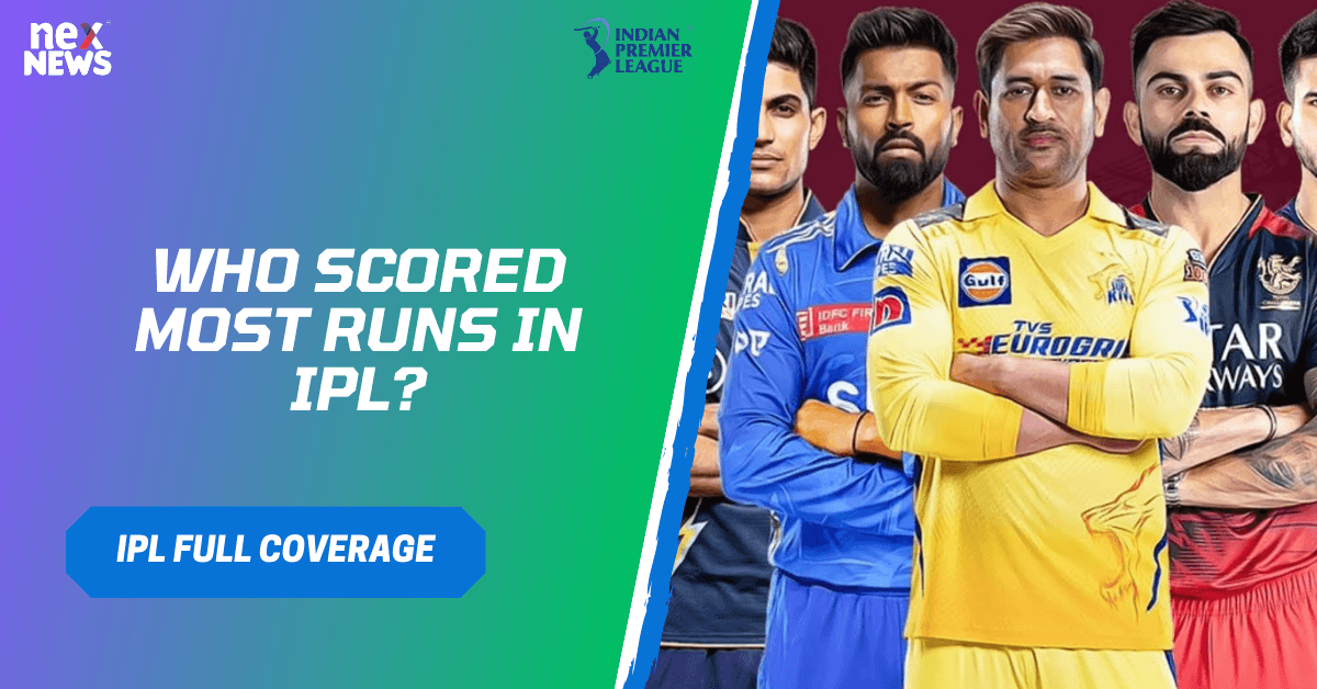 Who Scored Most Runs In IPL?