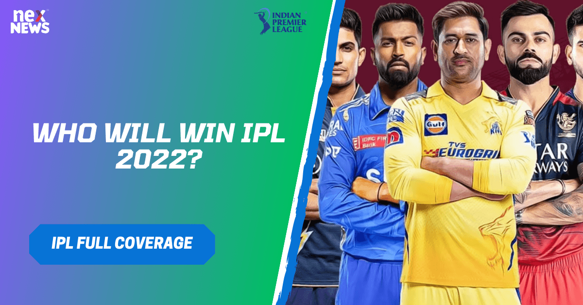 Who Will Win IPL 2022?