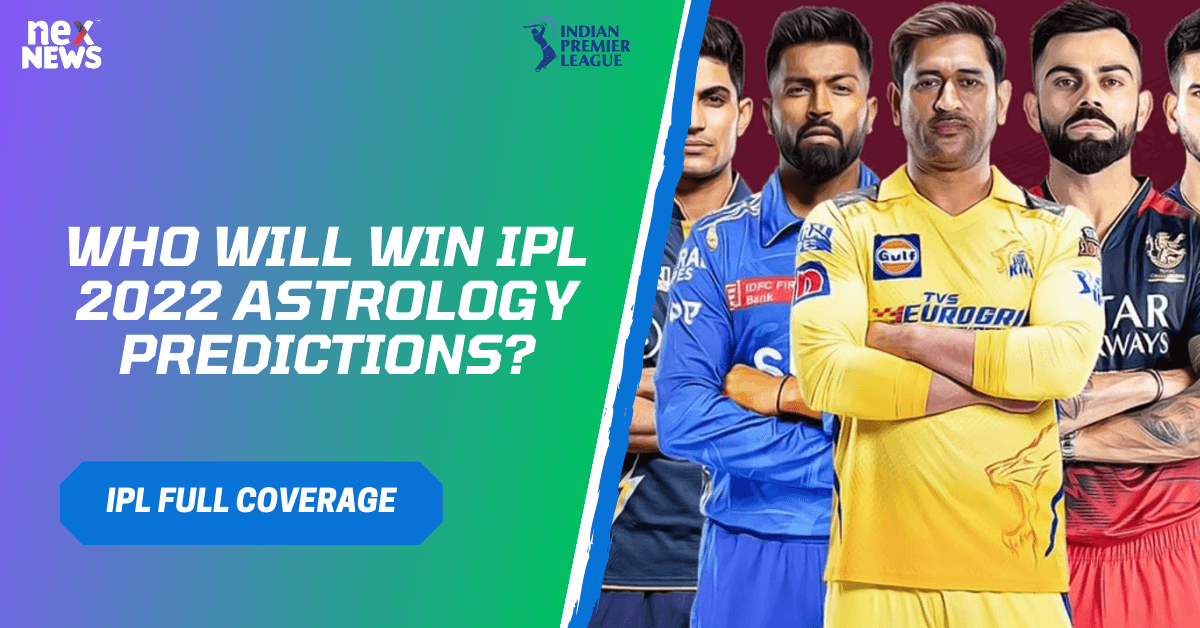 Who Will Win IPL 2022 Astrology Predictions?