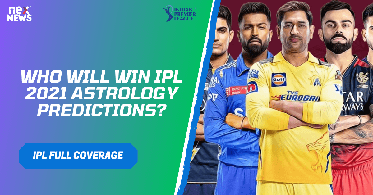 Who Will Win IPL 2021 Astrology Predictions?