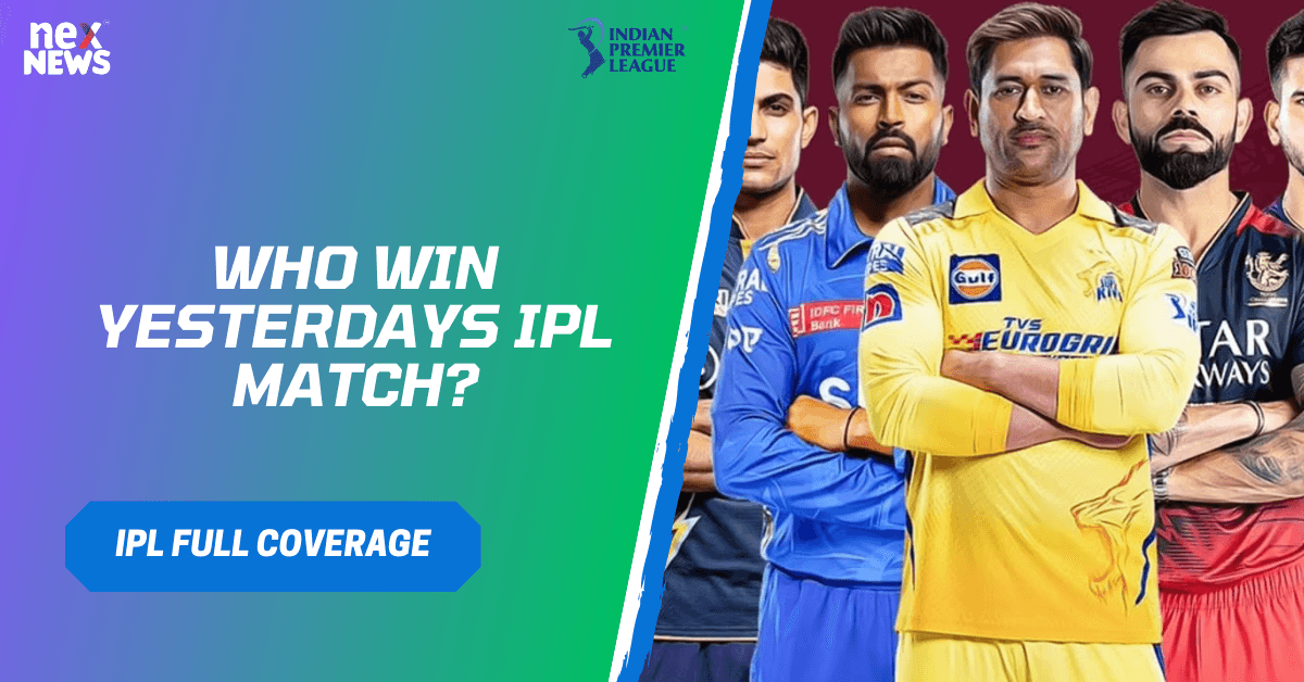 Who Win Yesterdays IPL Match?