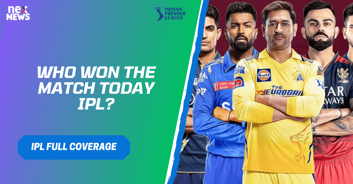 Who Won The Match Today IPL?