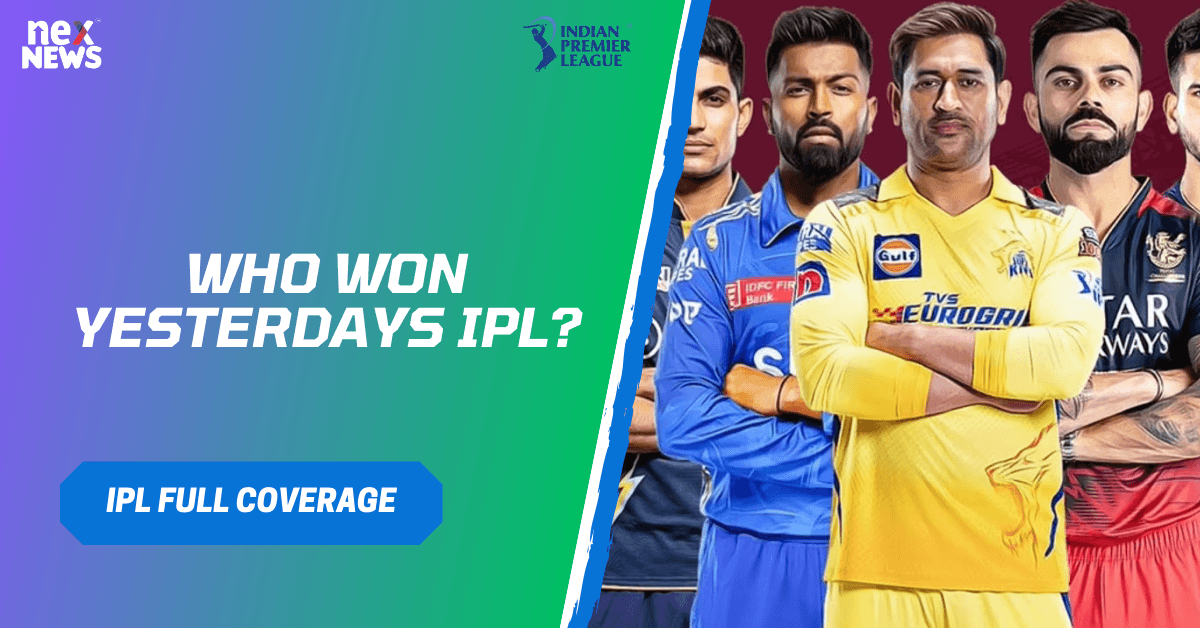 Who Won Yesterdays IPL?
