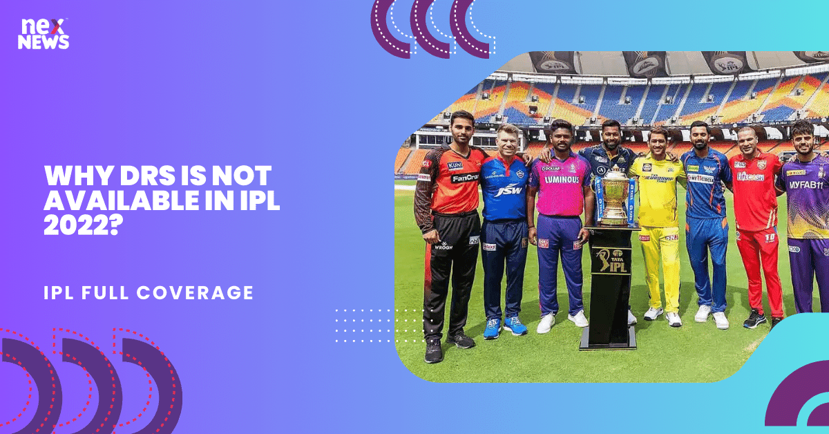 Why Drs Is Not Available In IPL 2022?