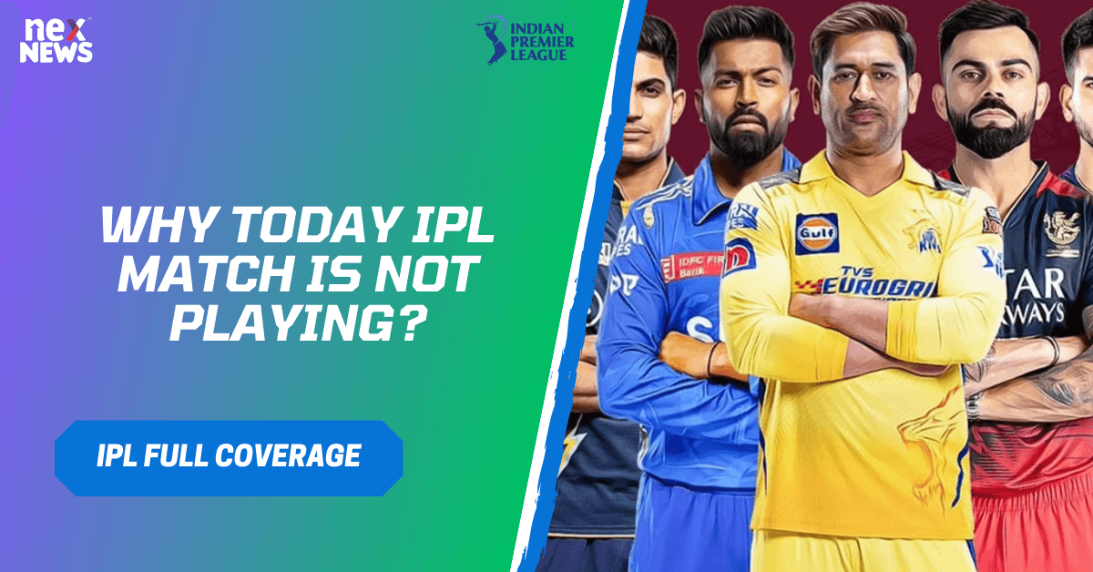 Why Today IPL Match Is Not Playing?