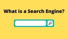 what-is-a-search-eng_1783796592118515240.webp
