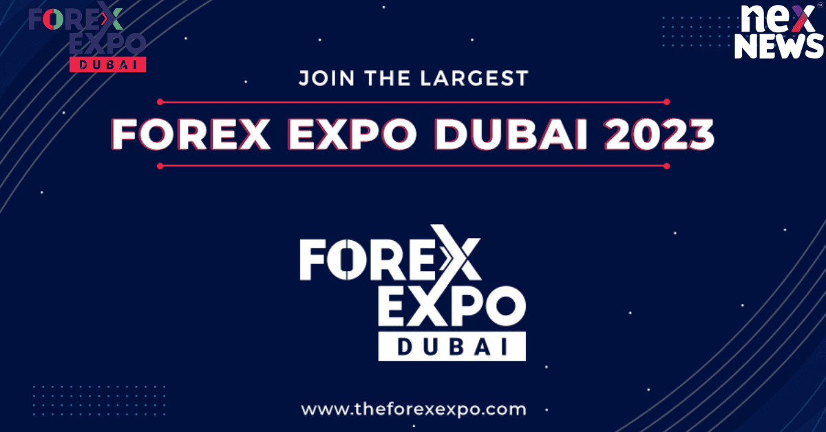 Forex Expo happening in Dubai with 130+ companies in the Financial Market Forex Expo happening in Dubai with 130+ companies in the Financial Market