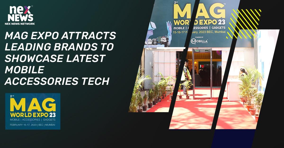 Mag Expo Attracts Leading Brands to Showcase Latest Mobile Accessories Tech