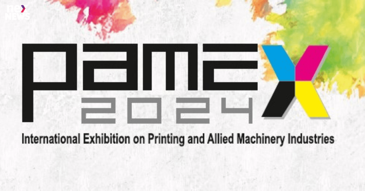 PAMEX 2024 - The Printing Spectacle of India: A Deep Dive into Innovation and Excellence
