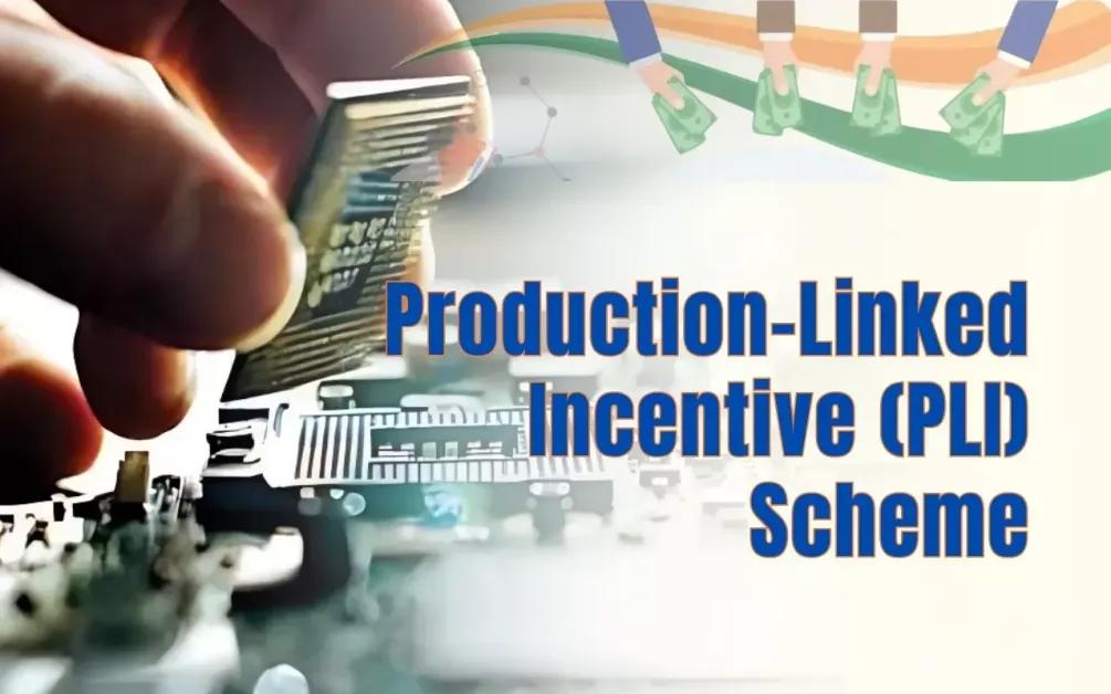 Production Linked Incentive (PLI) Scheme: A Complete 2026 Guide Production Linked Incentive (PLI) Scheme: A Complete 2026 Guide