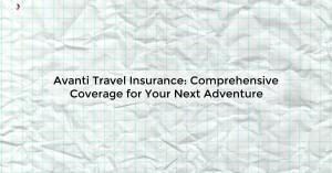 avanti-travel-insura_1719811679896317000.webp