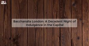 bacchanalia-london_1719812109568993647.webp
