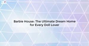 barbie-house-the-ul_171981216864253313.webp