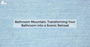 bathroom-mountain-t_1719810886445577920.webp