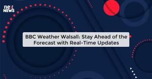 bbc-weather-walsall_1719821756618511500.webp