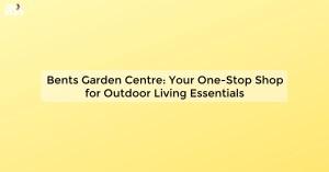 bents-garden-centre_1719811769318783362.webp