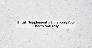 british-supplements_1719811576575596011.webp