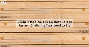buldak-noodles-the_1719810998389379995.webp