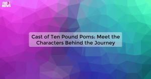 cast-of-ten-pound-po_1719811641719692604.webp