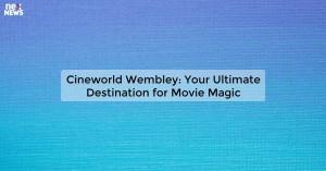 cineworld-wembley-y_1719812107602013540.webp