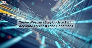 crewe-weather-stay_1719812039589774672.webp