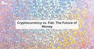 cryptocurrency-vs-f_1727675477425391708.webp