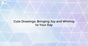 cute-drawings-bring_1719811682838633414.webp