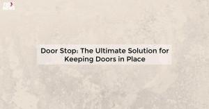 door-stop-the-ultim_1719812075126674224.webp