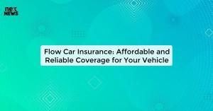 flow-car-insurance_1719816277874284052.webp