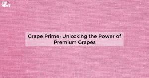 grape-prime-unlocki_171981210849464877.webp
