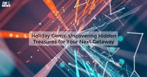 holiday-gems-uncove_1719811701294695063.webp