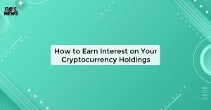 how-to-earn-interest_1727675531555640090.webp
