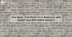 ikea-beds-transform_1719810915762189740.webp