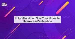 lakes-hotel-and-spa_1719821719123829379.webp