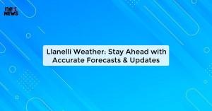 llanelli-weather-st_1719821551796729262.webp