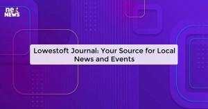 lowestoft-journal-y_1719821678401430139.webp