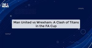 man-united-vs-wrexha_1719821549945860431.webp