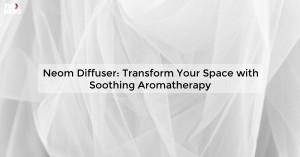 neom-diffuser-trans_1719811657912168627.webp