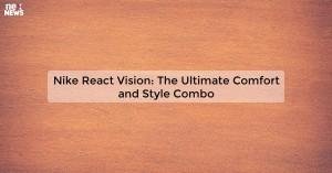 nike-react-vision-t_1719810916492804645.webp