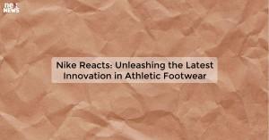 nike-reacts-unleash_1719811103537133618.webp