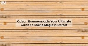 odeon-bournemouth-y_1719811683347207095.webp