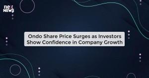 ondo-share-price-sur_1719821714156972168.webp