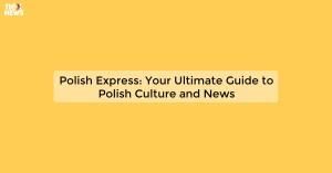 polish-express-your_1719812040801388234.webp