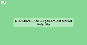 qed-share-price-surg_1719812073234341385.webp