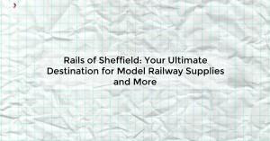 rails-of-sheffield_1719810913147176528.webp